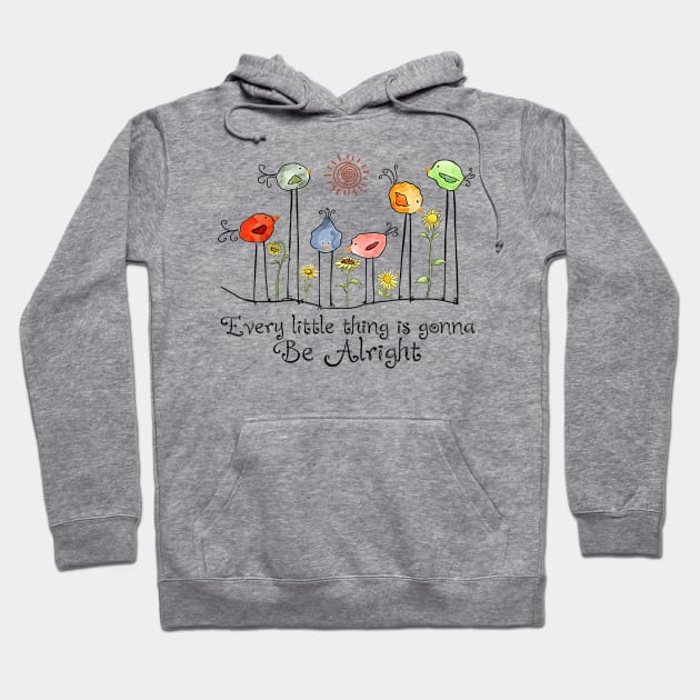 Every Little Thing Is Gonna Be Alright - Bird and Sunflower Hoodie by Origami Fashion